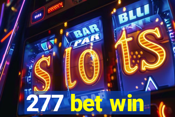 277 bet win